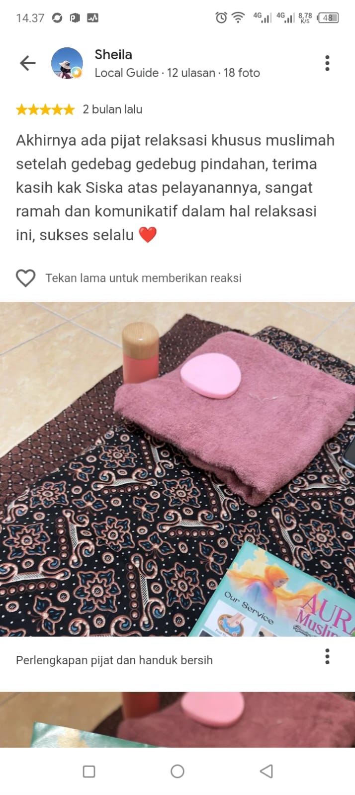Ulasan Google Maps oleh Sheila, 5 bintang: Akhirnya ada pijat relaksasi khusus muslimah setelah gedebag gedebug pindahan, terima kasih kak Siska atas pelayanannya, sangat ramah dan komunikatif dalam hal relaksasi ini, sukses selalu ❤️